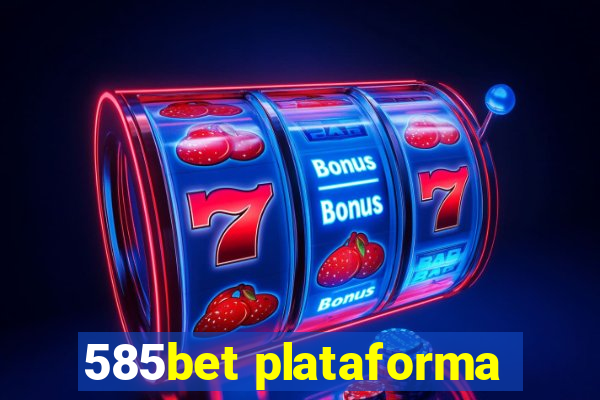 585bet plataforma